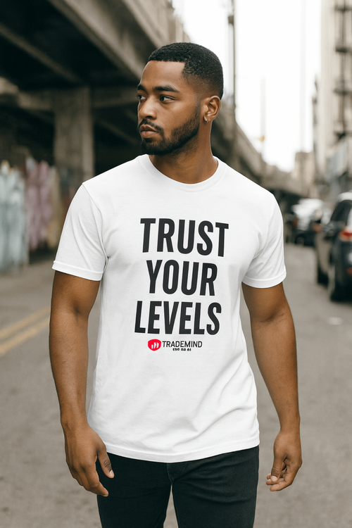 -Trust Your Levels- Minimalist Trading Quote T-Shirt